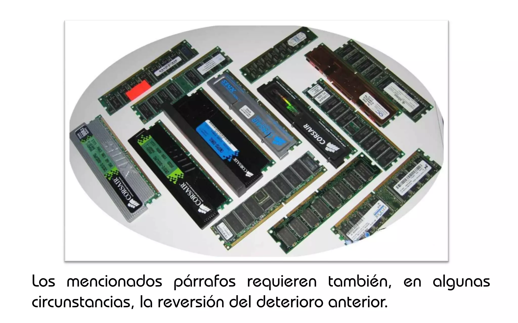 Los mencionados párrafos requieren también, en algunas
circunstancias, la reversión del deterioro anterior.
 
