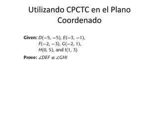 Utilizando CPCTC en el Plano Coordenado