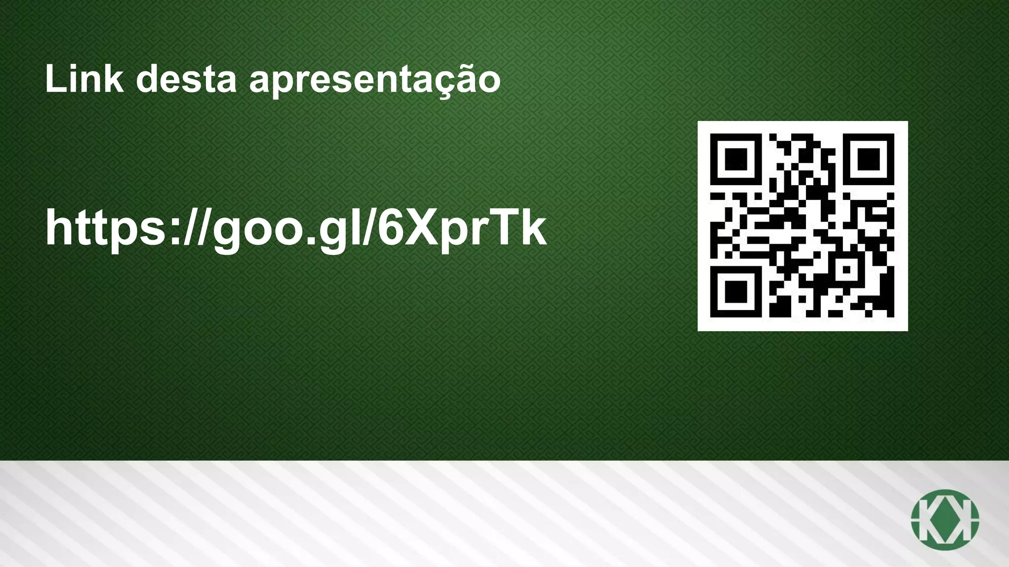 Link desta apresentação
https://goo.gl/6XprTk
 