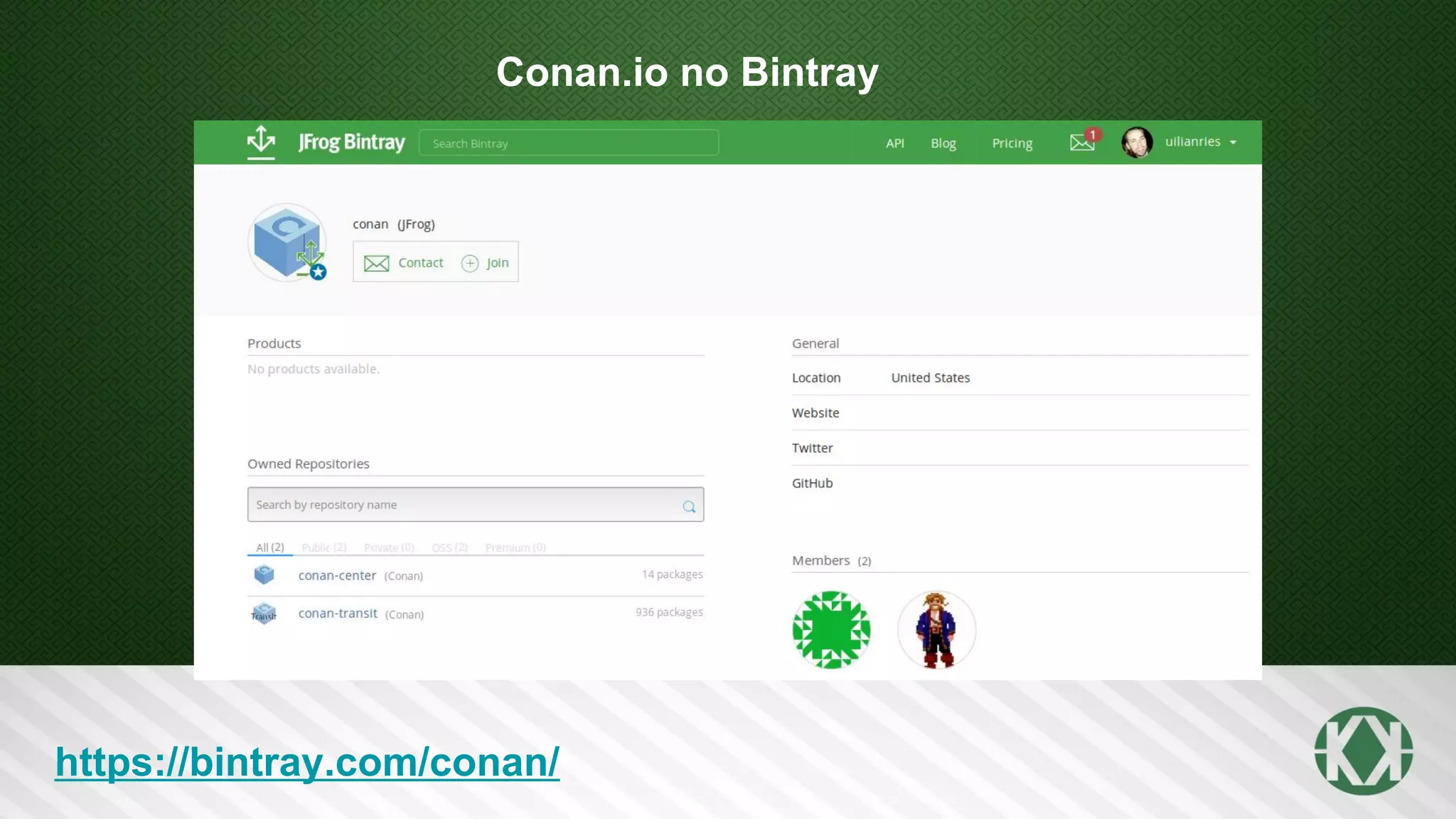 Conan.io no Bintray
https://bintray.com/conan/
 