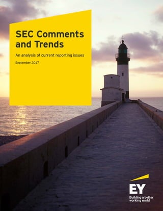 SEC Comments
and Trends
An analysis of current reporting issues
September 2017
 