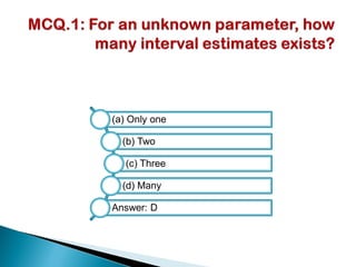 (a) Only one
(b) Two
(c) Three
(d) Many
Answer: D
 