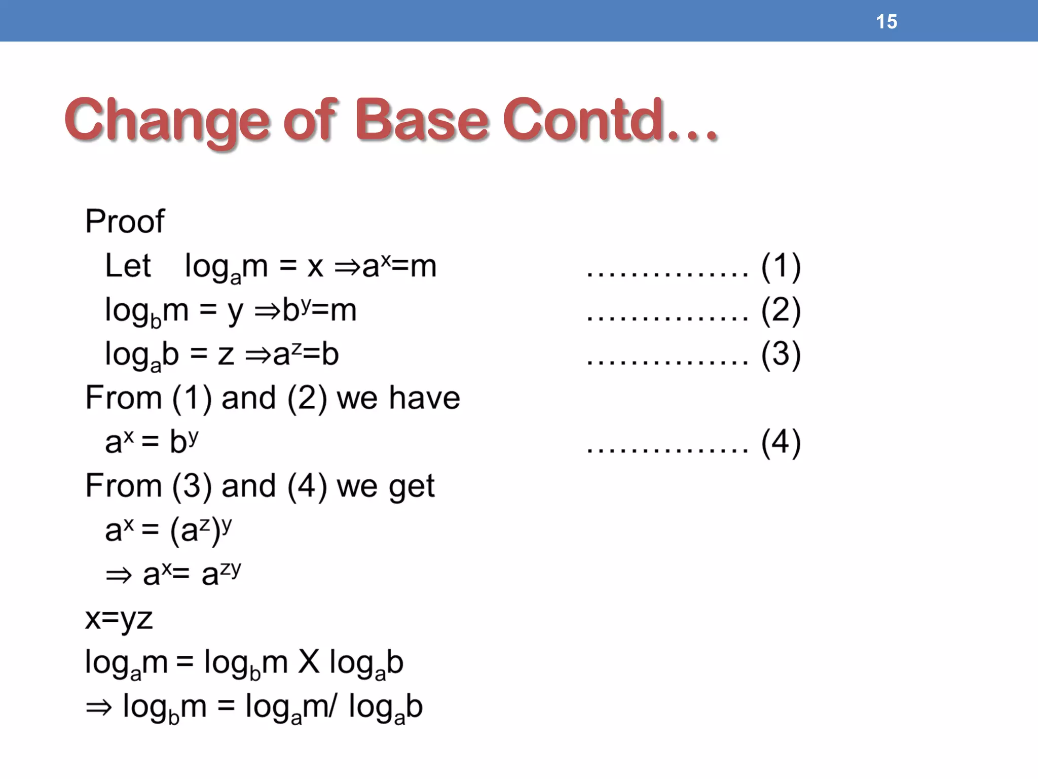 15
Change of Base Contd…
 