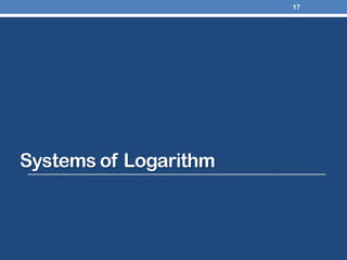 Systems of Logarithm
17
 