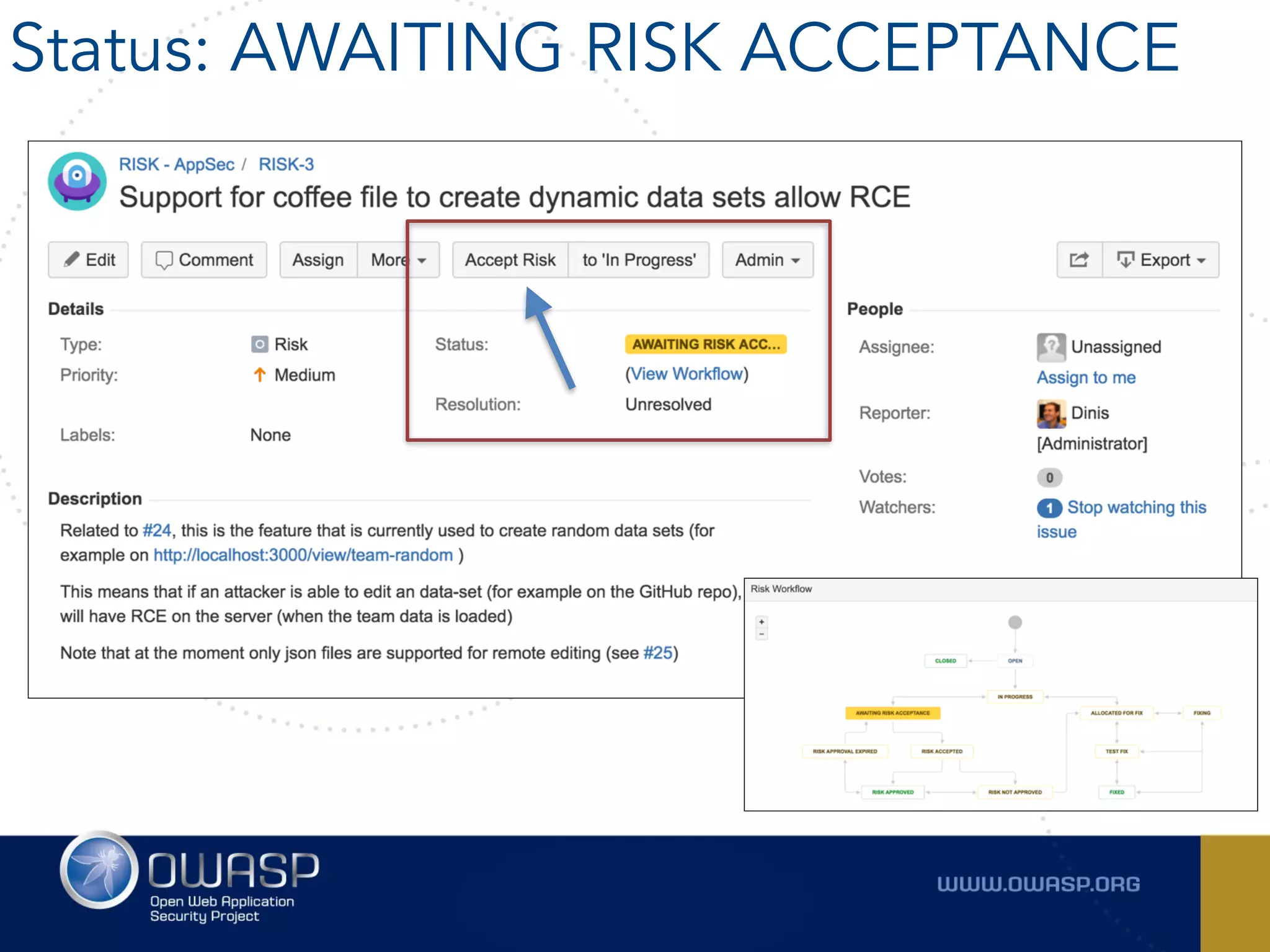 Status: AWAITING RISK ACCEPTANCE
 