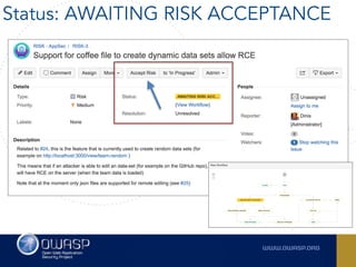 Status: AWAITING RISK ACCEPTANCE
 