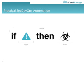 Practical SecDevOps Automation
18
 
