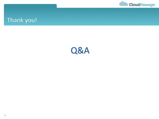 Thank you!
21
Q&A
 
