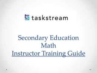Secondary Education
Math
Instructor Training Guide
1

 