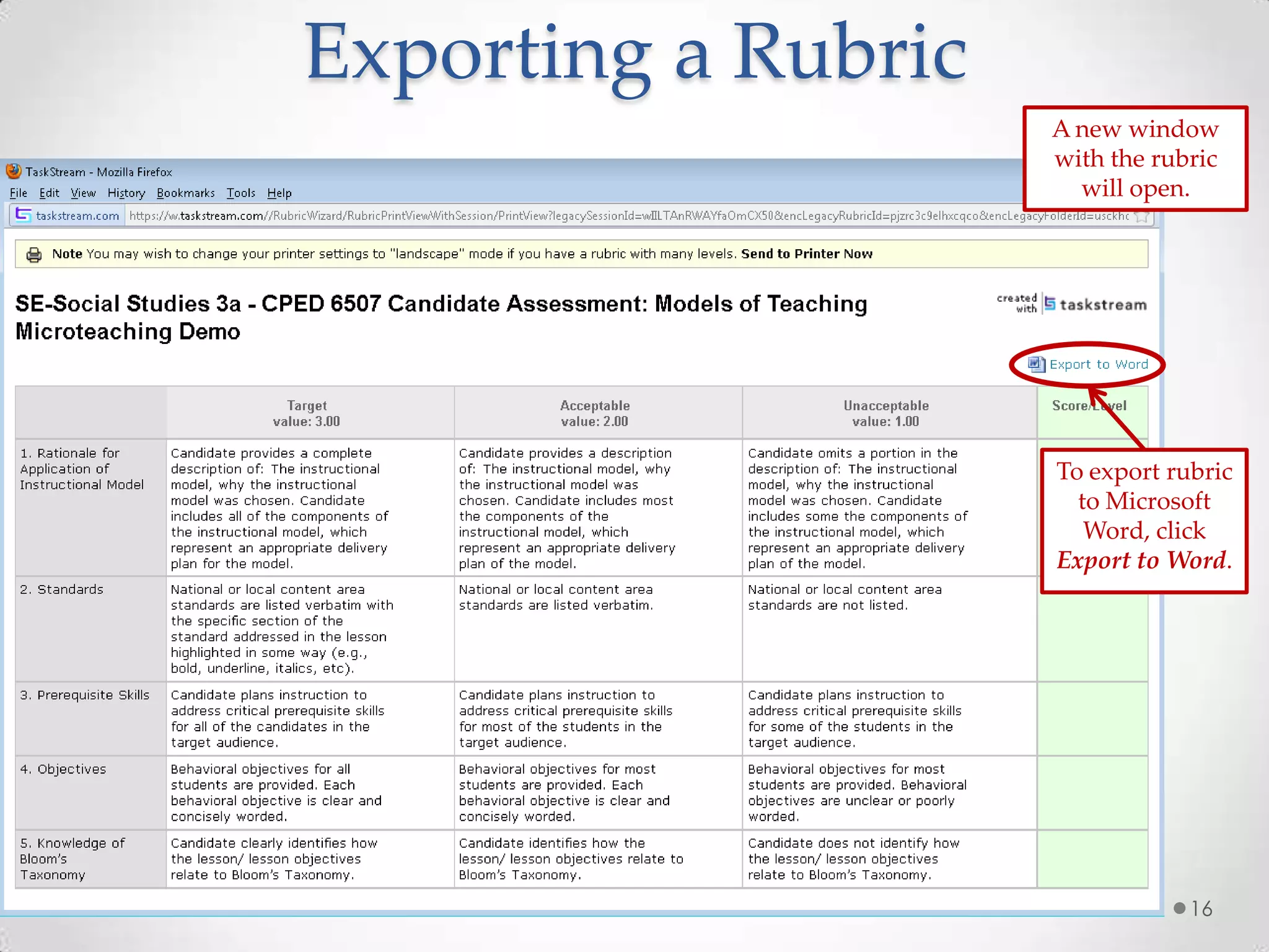 Exporting a Rubric
To export rubric
to Microsoft
Word, click
Export to Word.
A new window
with the rubric
will open.
16
 