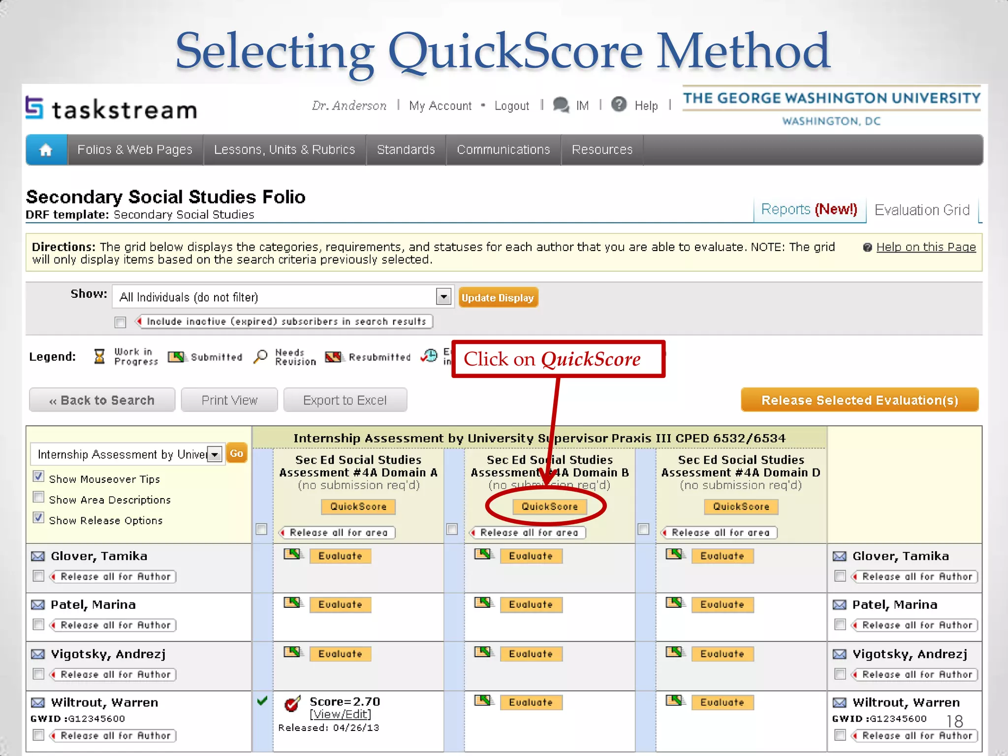 Selecting QuickScore Method
Click on QuickScore
18
 
