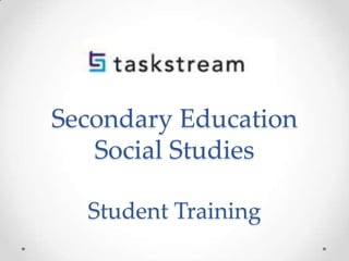 Secondary Education
Social Studies
Student Training
 