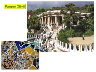 Parque Güell
 