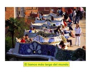 El banco más largo del mundo
 