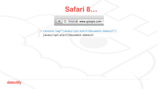 detectify
Safari 8…
 
