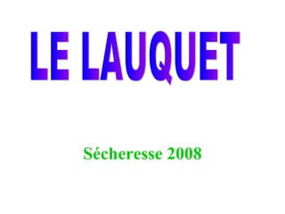 [object Object],LE LAUQUET 