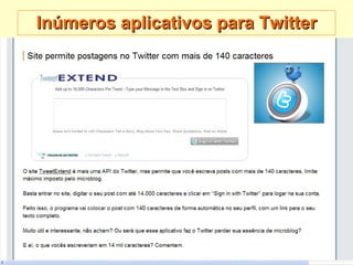Inúmeros aplicativos para Twitter 