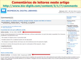Comentários de leitores neste artigo http://www.bio-diglib.com/content/3/1/7/comments   
