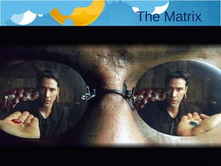 The Matrix 
