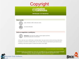 Copyright




Mountain Goat Software,
LLC
 