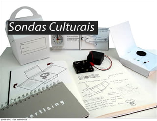 Sondas Culturais




quinta-feira, 15 de setembro de 11
 