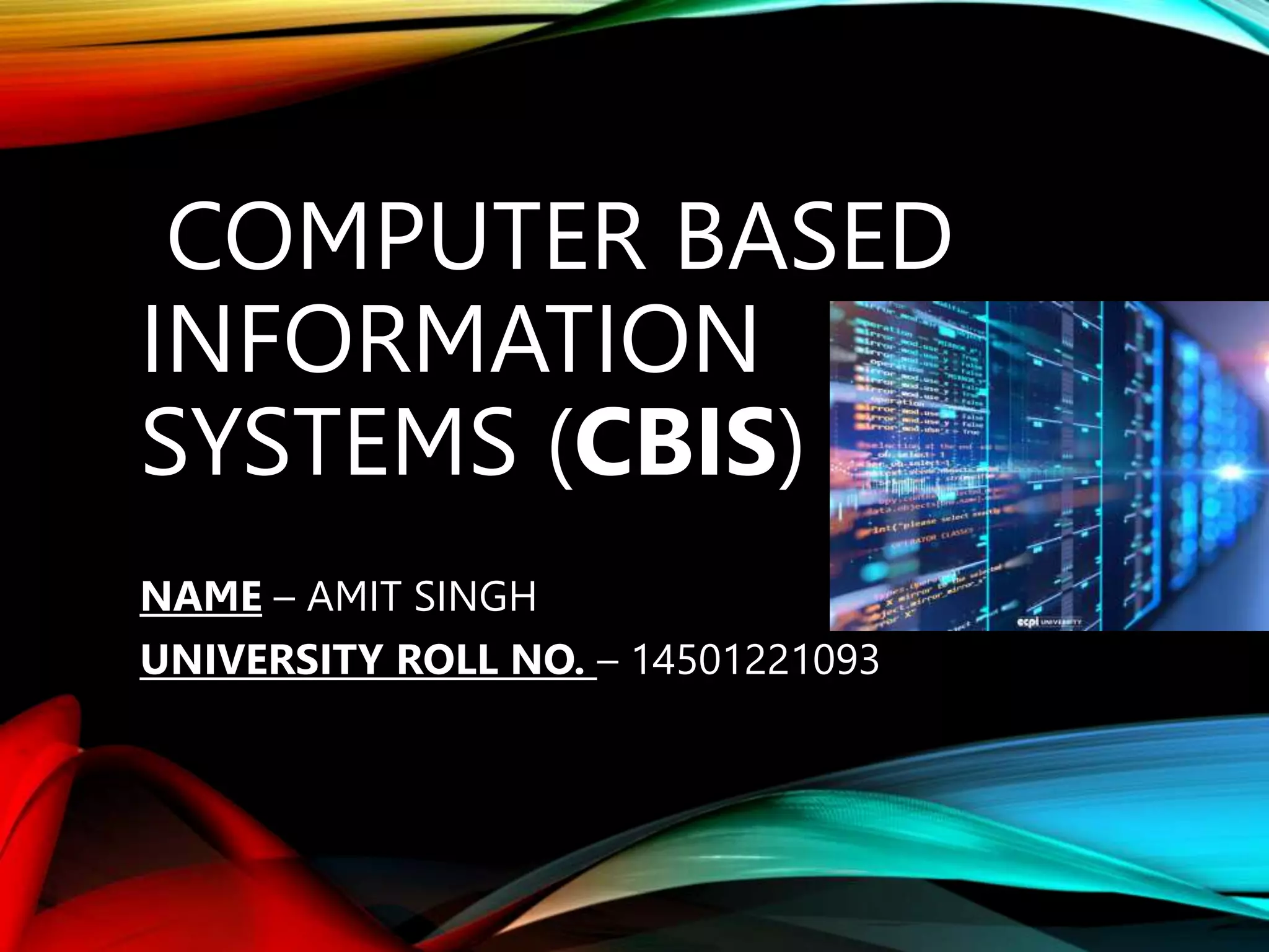 Based Information Systems (CBIS)).pptx