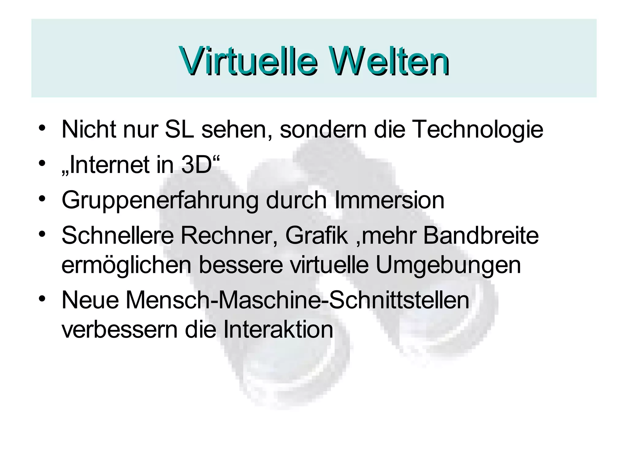 Virtuelle 3D-Umgebungen - Chancen und Möglichkeiten -