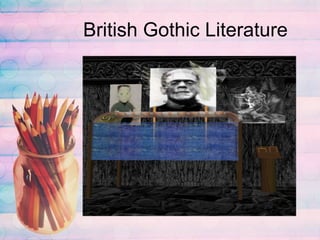 British Gothic Literature 