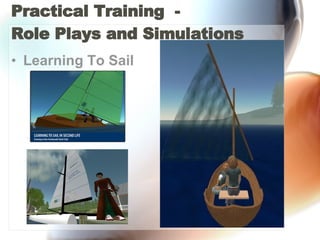 Practical Training  -  Role Plays and Simulations Learning To Sail 
