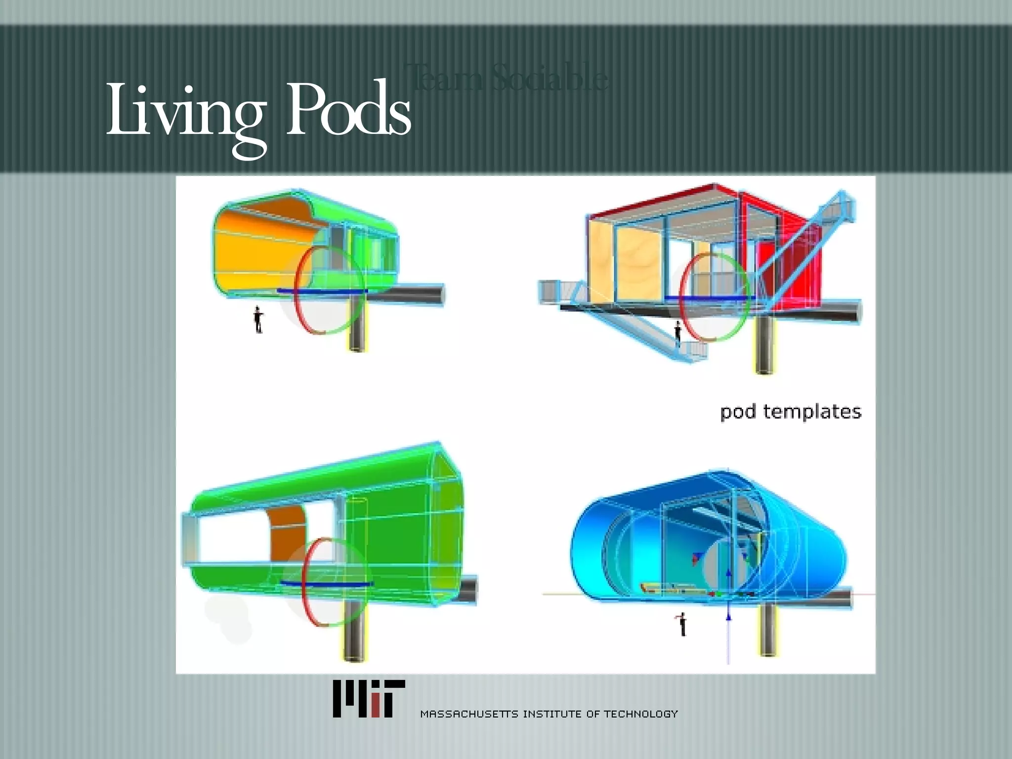 Living Pods Team Sociable 