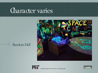 Character varies Random Hall 