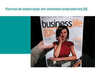 Formas de exploração em contextos empresariais [2] 
