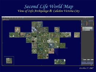 Second Life World Map: view of Info Archipelago  Library Islands, Caledon Victoria City & Partner Islands 
