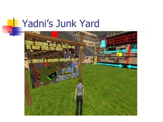 Yadni’s Junk Yard 