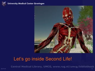 Let’s go inside Second Life! 