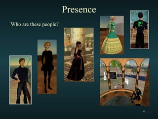 Presence Who are these people? 