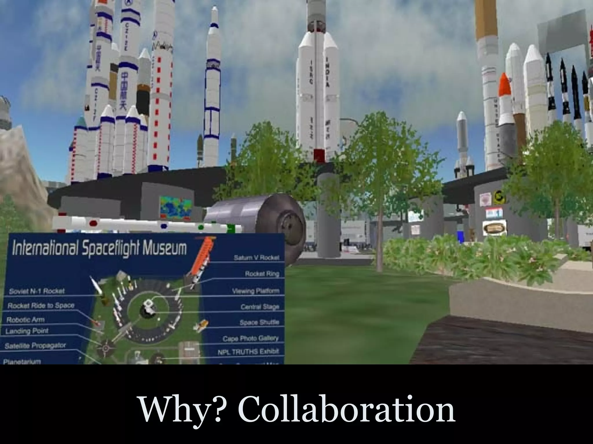 Why? Collaboration 