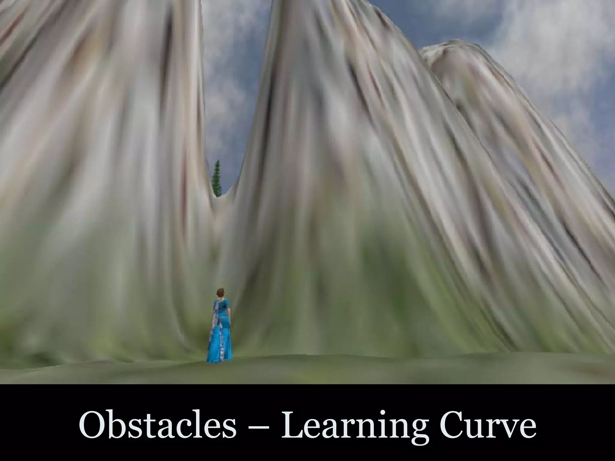 Obstacles – Learning Curve 