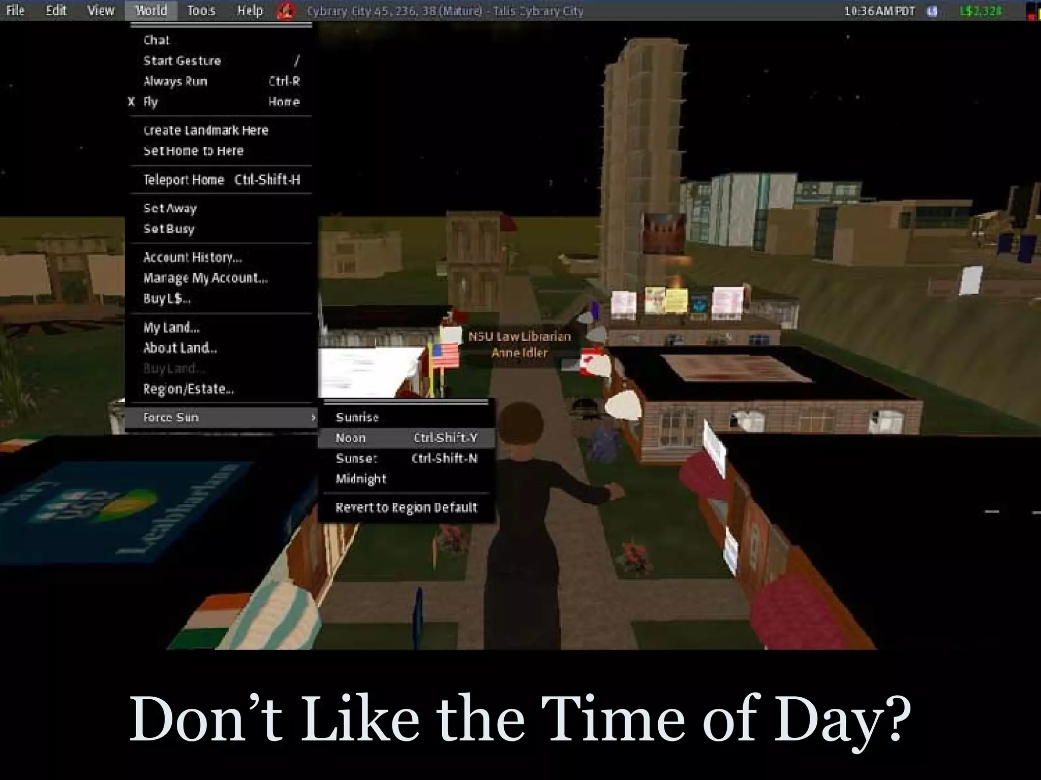 Don’t Like the Time of Day? 