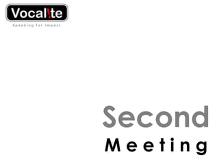 Second
Meeting
 