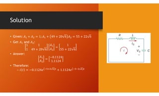 Solution
• Given:
• Get and :
• Answer:
• Therefore:
 