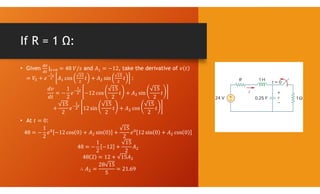 If R = 1 Ω:
• Given and , take the derivative of
:
• At :
 