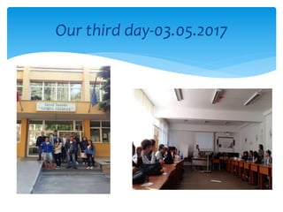 Our third day-03.05.2017
 