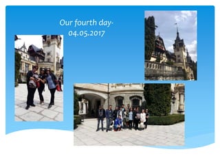 Our fourth day-
04.05.2017
 