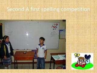Second A first spelling competition
 