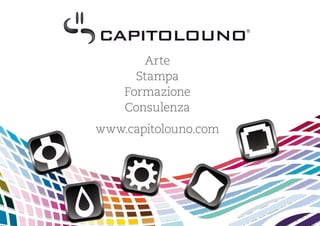 Arte
      Stampa
    Formazione
    Consulenza
www.capitolouno.com
 