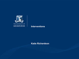 Interventions Katie Richardson 