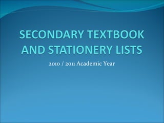2010 / 2011 Academic Year 