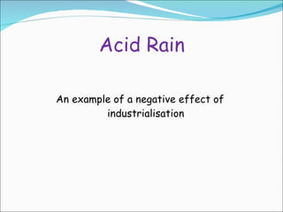 Acid Rain ,[object Object]