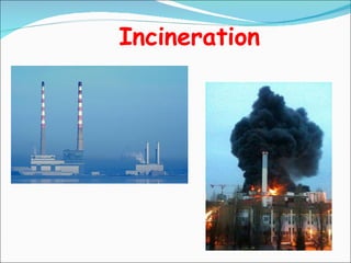 Incineration 